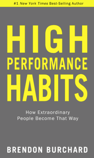 High Performance Habits: How Extraordinary People Become That Way