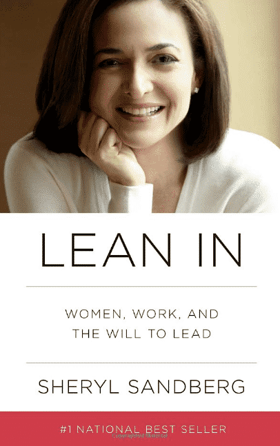 Lean In: Women, Work, and the Will to Lead