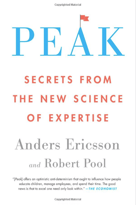 Peak: Secrets from the New Science of Expertise