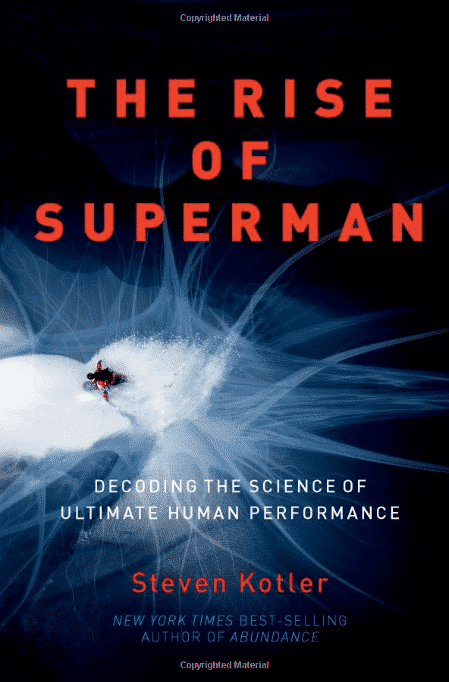 The Rise of Superman: Decoding the Science of Ultimate Human Performance